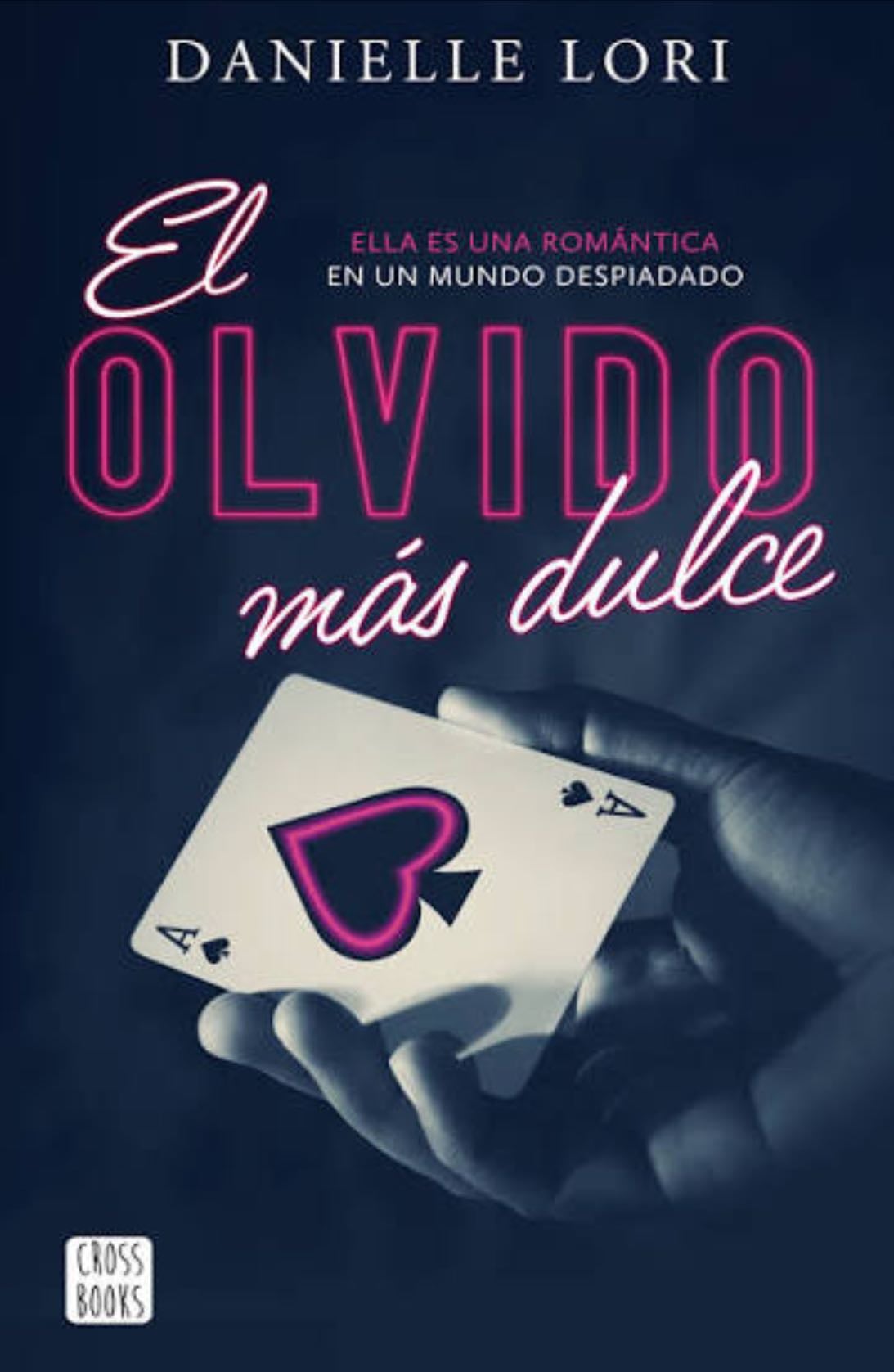 El olvido más dulce - Danielle Lori · 2023