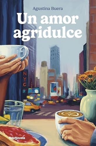 Un amor agridulce - Agustina Buera · 2025
