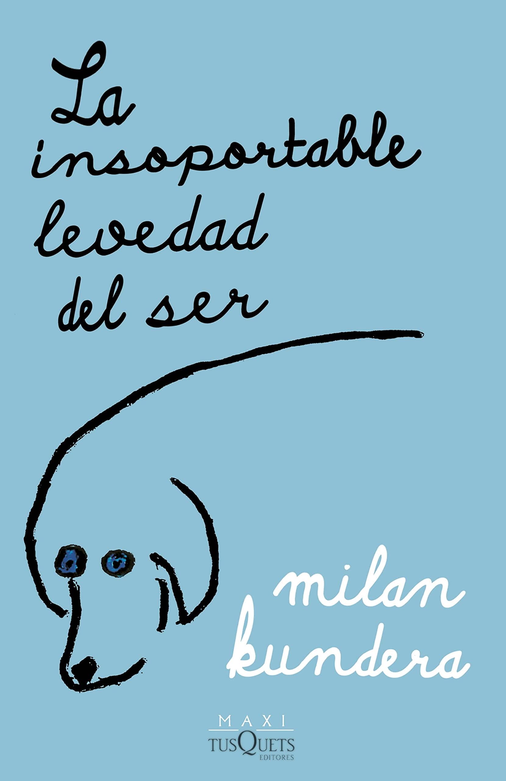 La insoportable levedad del ser - Milan Kundera · 2022