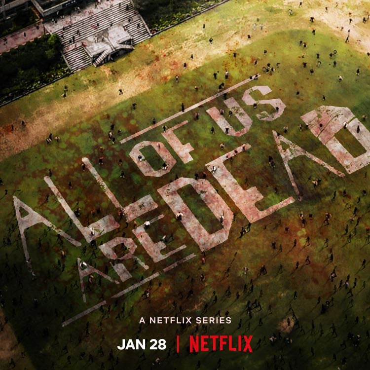 All of Us Are Dead - Chun Sung-il, JQ Lee, Kim Nam-su · 2022