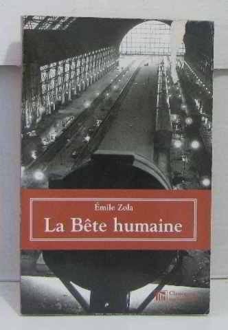 La Bete Humaine - Emile Zola · 2000