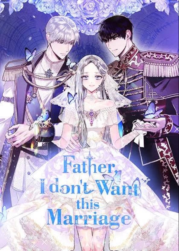 Father, I don't Want This Marriage | Father, I Don't Want This Marriage - Hong Heesu & Roal & Yuri