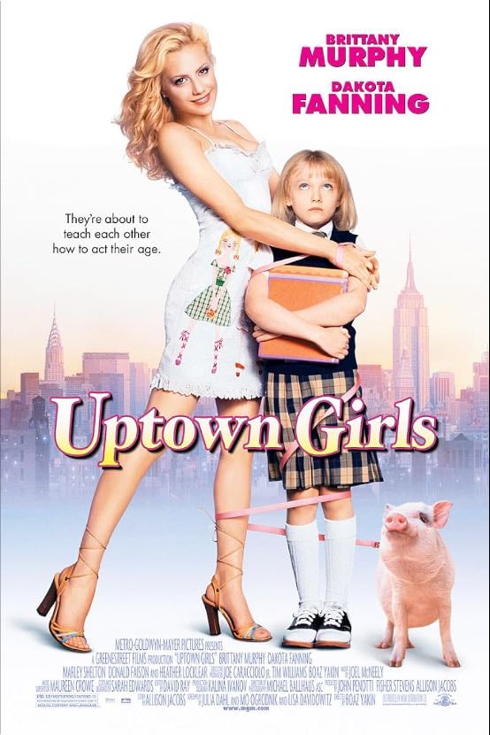 Uptown Girls - Boaz Yakin · 2003