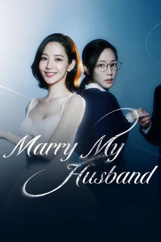 Marry My Husband (K) - · 2024