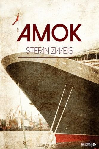 Amok - Stefan Zweig · 2017