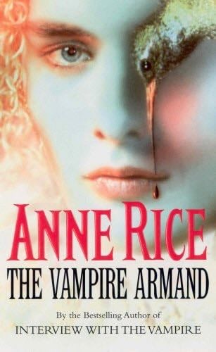 The Vampire Armand - Anne Rice · 1999