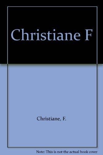 Christiane F - F. Christiane · 1985