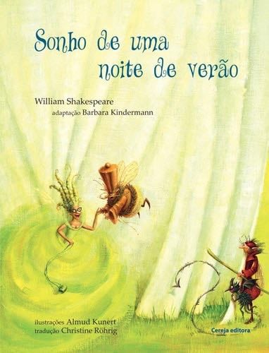 Sonhos de Uma Noite de Verao - Wiliam Shakespeare · 2014