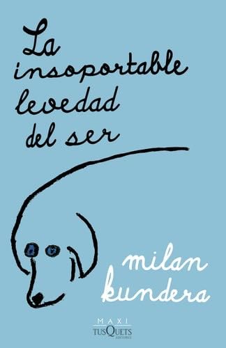 La insoportable levedad del ser - Milan Kundera · 2022