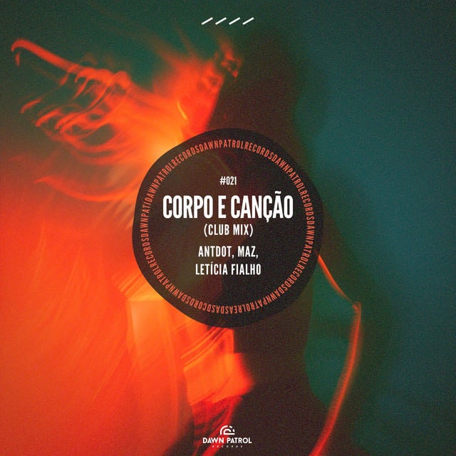 Corpo e Canção - Club Mix - Song · Antdot, Maz, Letícia Fialho