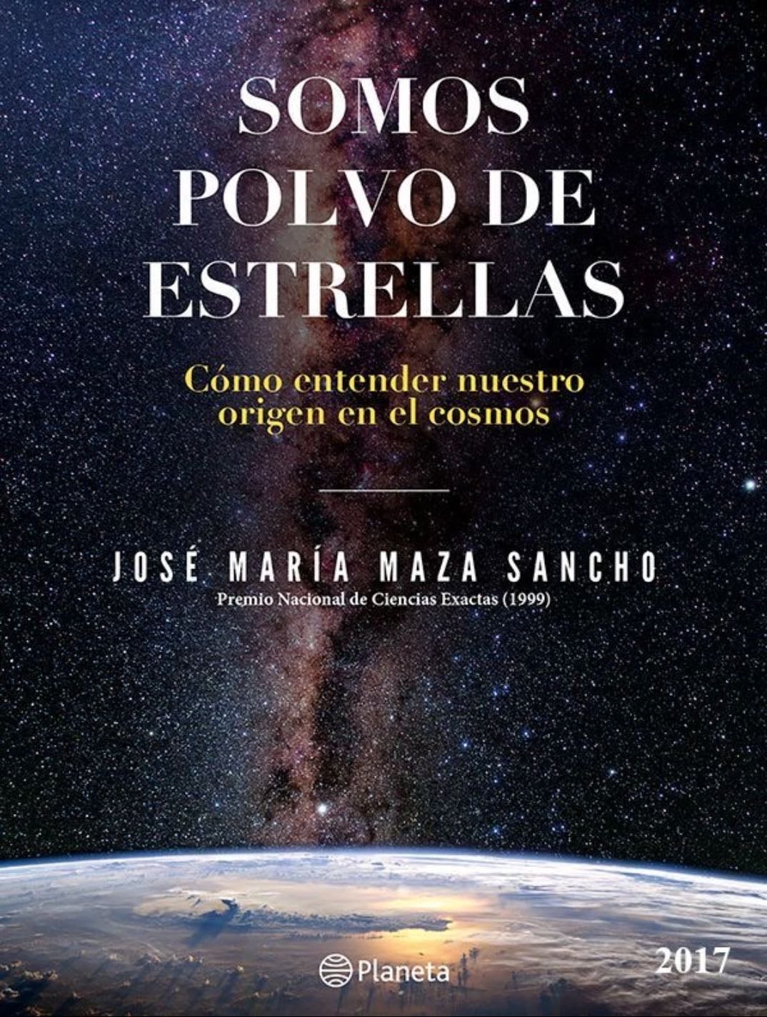 Somos polvo de estrellas - José Maria Maza Sancho