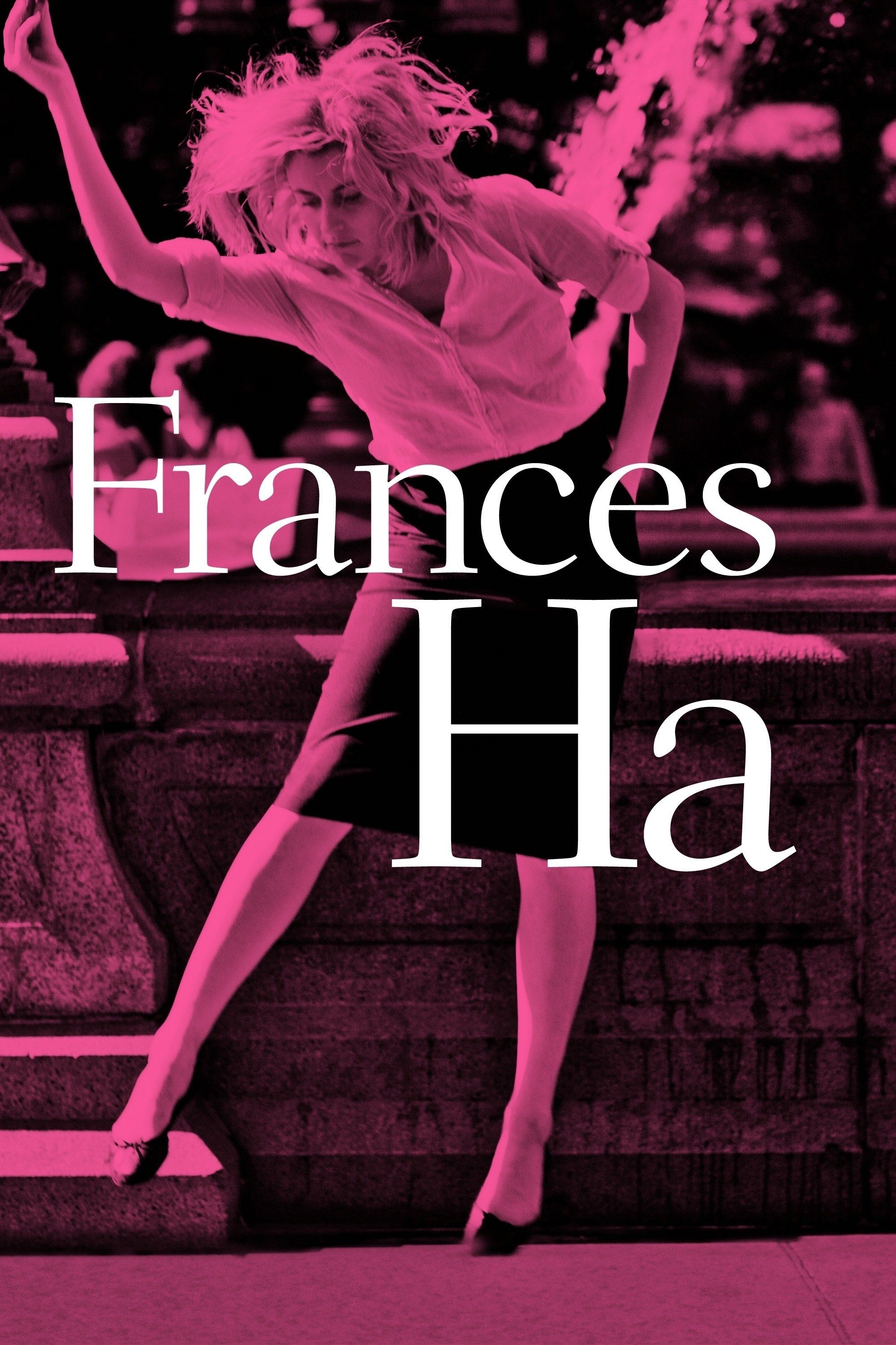 Frances Ha - Noah Baumbach · 2013