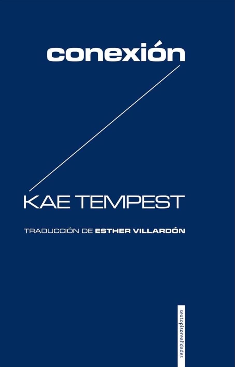 Conexión-Kae Tempest - Muy buen libro