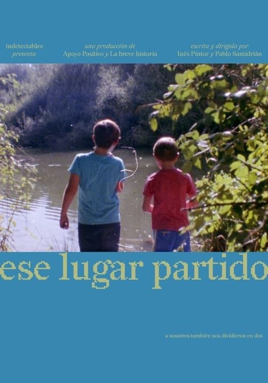 That Split-up Place - Pablo Santidrián / Inés Pintor · 2024