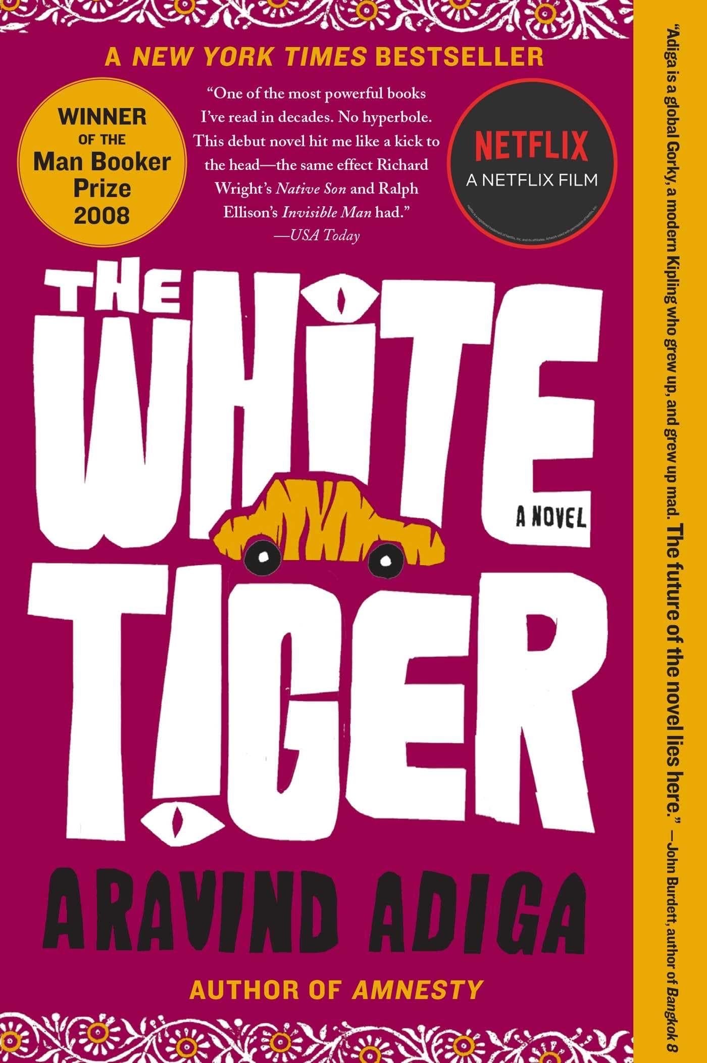 The White Tiger: A Novel - Aravind Adiga · 2008