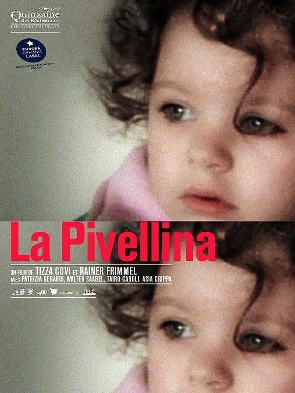 La pivellina - Tizza Covi · 2010