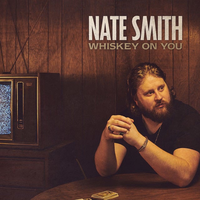 whiskey on you - Song · Nate Smith