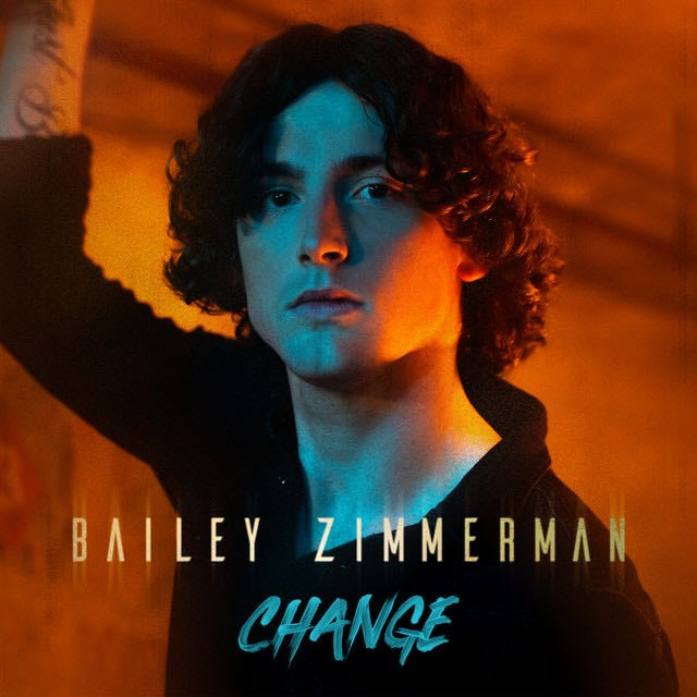 change - Song · Bailey Zimmerman