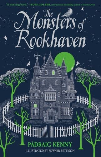 The Monsters of Rookhaven - Pádraig Kenny · 2021