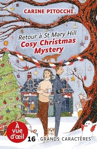 COSY CHRISTMAS MYSTERY – RETOUR A ST MARY HILL: Grands caractères, édition accessible pour les malvoyants - Carine Pitocchi · 2024