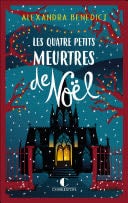 Les quatre petits meurtres de Noël - Alexandra Benedict · 2024