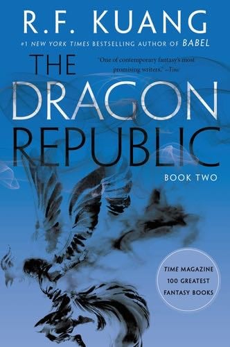 The Dragon Republic (The Poppy War, 2) - R. F Kuang · 2020
