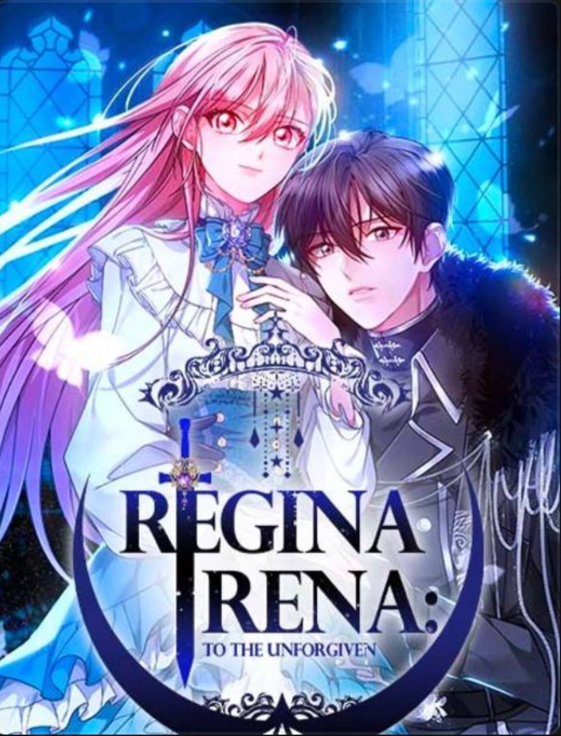 Regina Rena: To The Unfogiven - My beloved Rena, I miss you come back💔