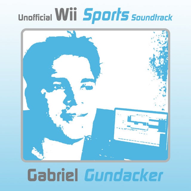 Unofficial Wii Sports Soundtrack - Album · Gabriel Gundacker