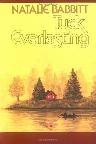 Tuck Everlasting - Natalie Babbitt · 1985