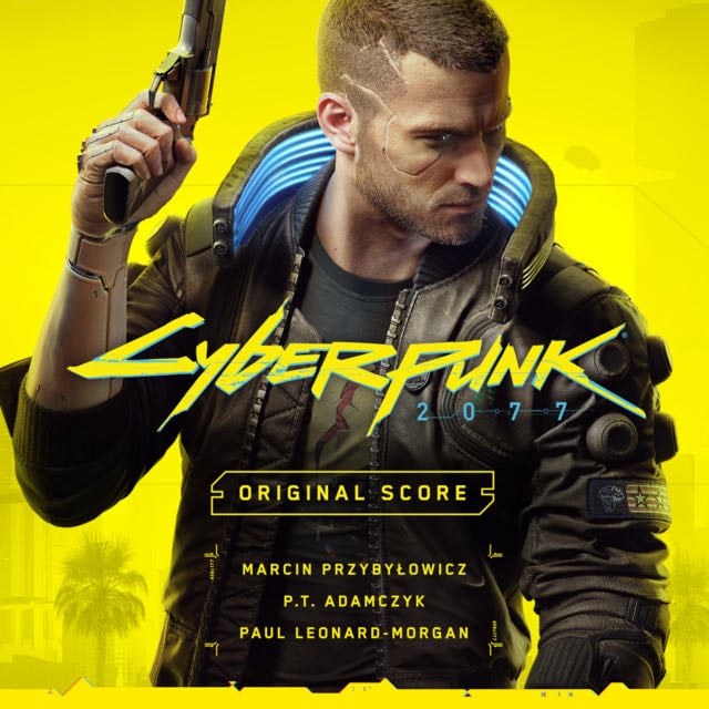 Cyberpunk 2077 - Original Score - Album · Marcin Przybyłowicz, P.T. Adamczyk, Paul Leonard-Morgan