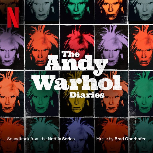 The Andy Warhol Diaries (Soundtrack from the Netflix Series) - Album · Brad Oberhofer, Oberhofer