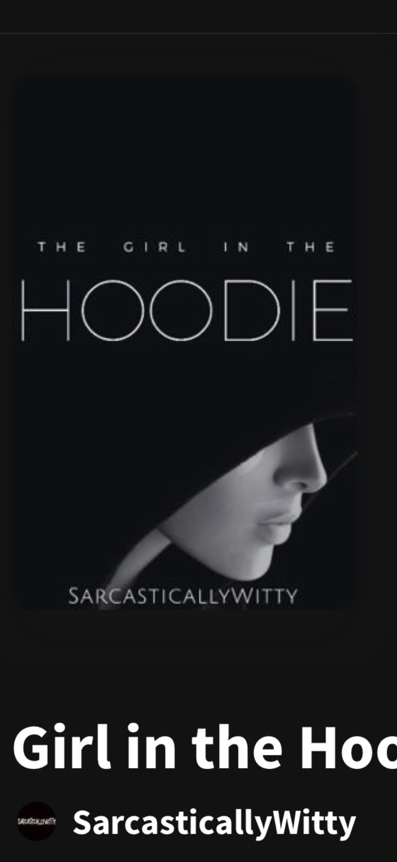 The girl in the hoodie - SarcasticallyWitty