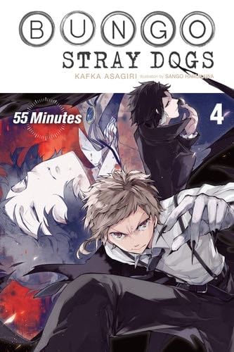 Bungo Stray Dogs - Light Novel 4 : 55 Minutes - Kafka Asagiri, Sango Harukawa · 2020