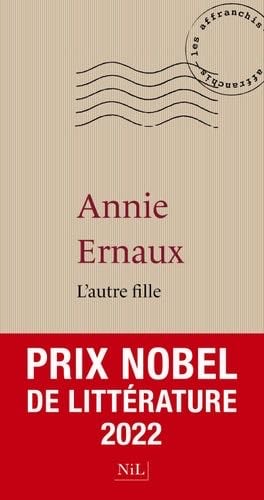 L'Autre Fille - Annie Ernaux · 2011