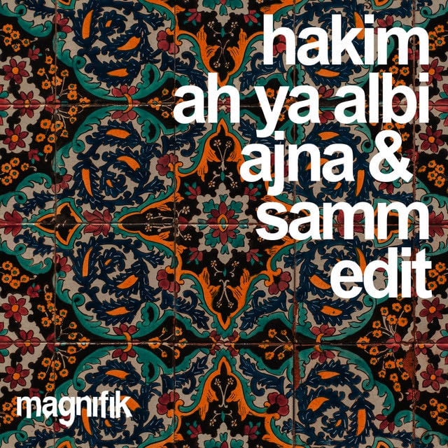 Ah Ya Albi - Ajna (BE), Samm (BE) Edit - Song · Hakim, Ajna (BE), Samm (BE)