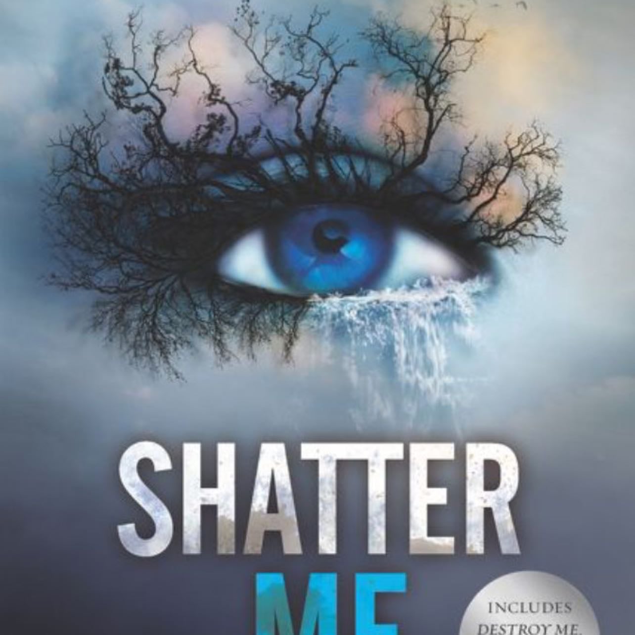 Shatter Me - Tahereh Mafi · 2021