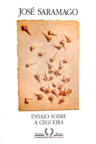 Ensaio Sobre a Cegueira - José Saramago · 2013