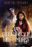La Bibliothèque des ombres - Rachel Moore · 2024