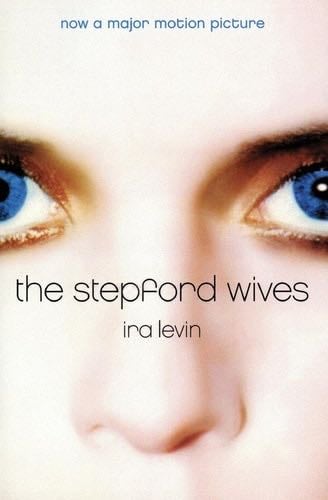 The Stepford Wives - Ira Levin, Peter Straub · 2002