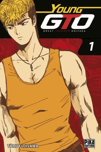 GTO - Young GTO T01 (GTO - Young GTO (1)) (French Edition) - · 2017