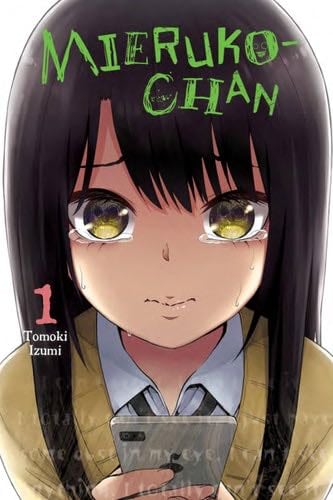 Mieruko-chan, Vol. 1 (Mieruko-chan, 1) - Tomoki Izumi · 2020