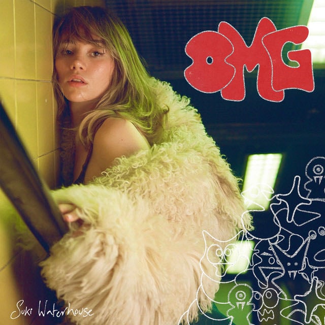 OMG - Song · Suki Waterhouse