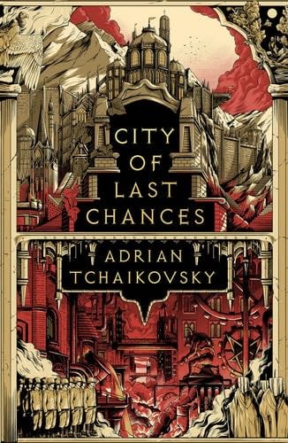 City of Last Chances - Adrian Tchaikovsky · 2022