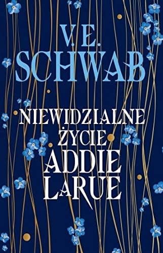 The invisible life of Addie Larue - V.E. Schwab · 2021