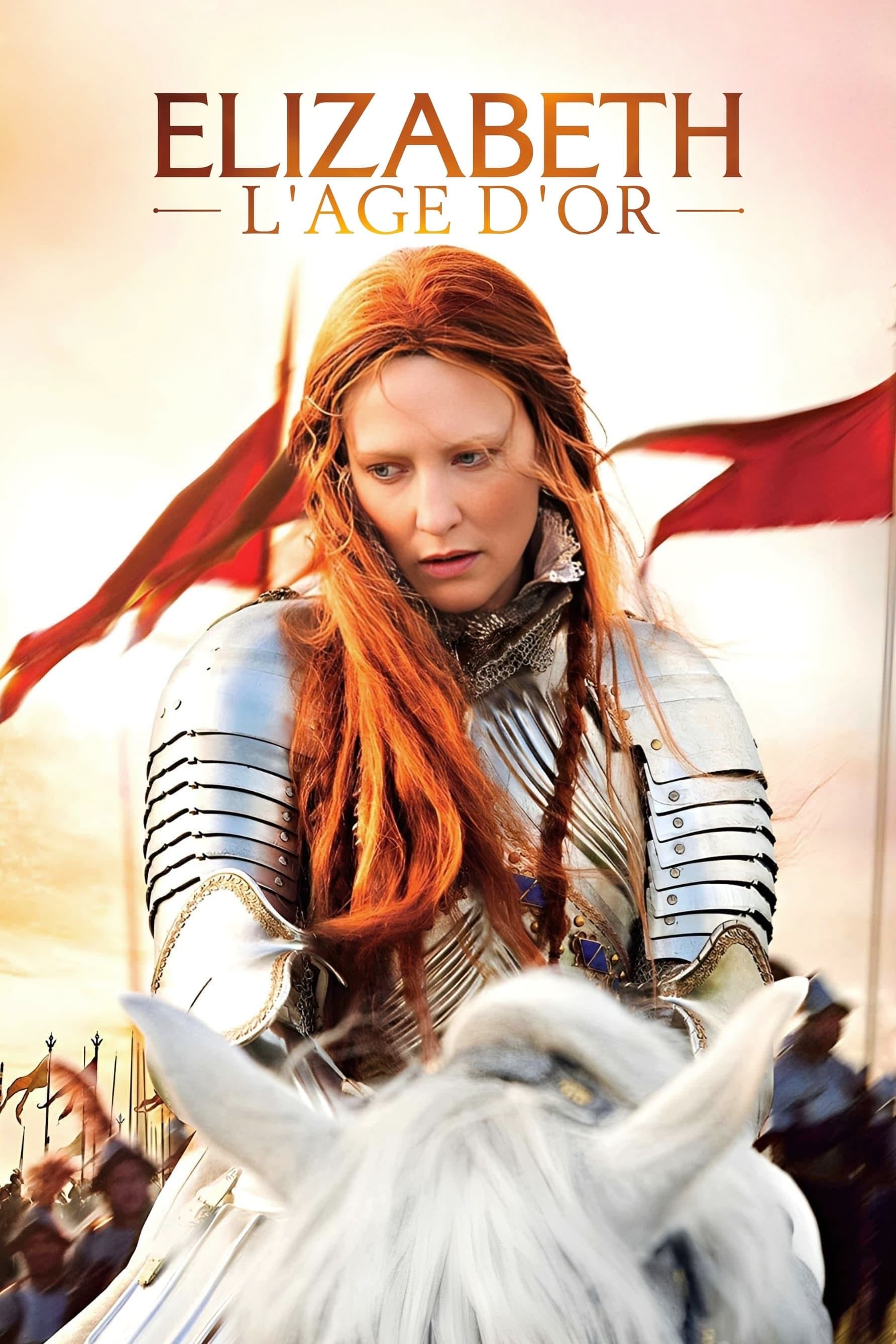 Elizabeth : l'âge d'or - Shekhar Kapur · 2007