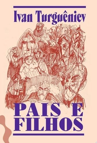 Pais e filhos - Ivan Turguêniev · 2023