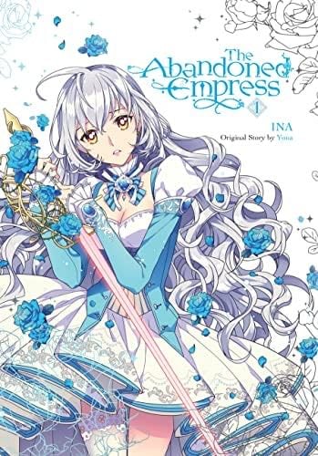 The Abandoned Empress Vol. 1 - Yuna · 2022
