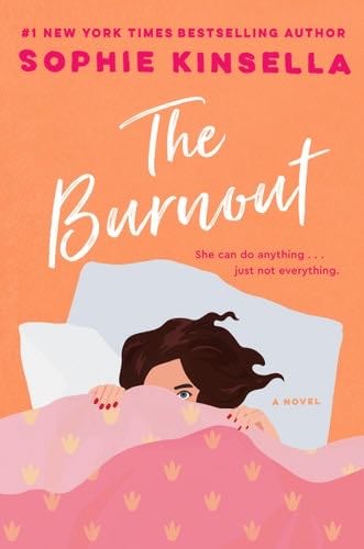 The Burnout: A Novel - Sophie Kinsella · 2023