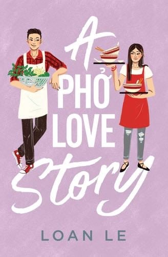 A Pho Love Story - Loan Le · 2021
