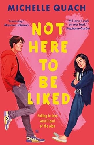 Not Here To Be Liked - Michelle Quach · 2021